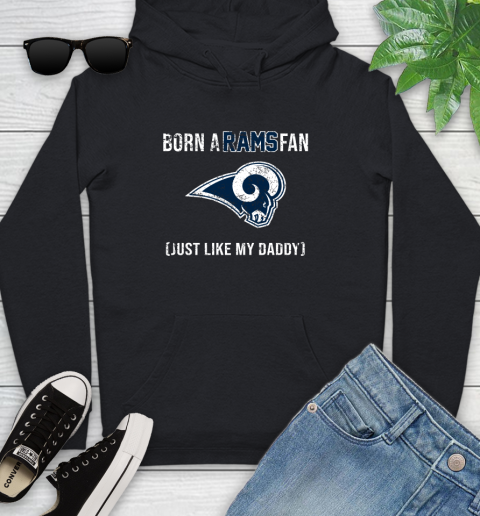 NFL Los Angeles Rams Football Loyal Fan Just Like My Daddy Shirt Youth Hoodie