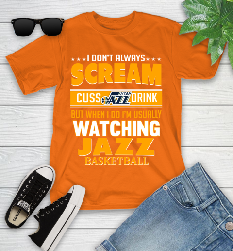 Utah Jazz NBA Basketball I Scream Cuss Drink When I'm Watching My Team Youth T-Shirt 9