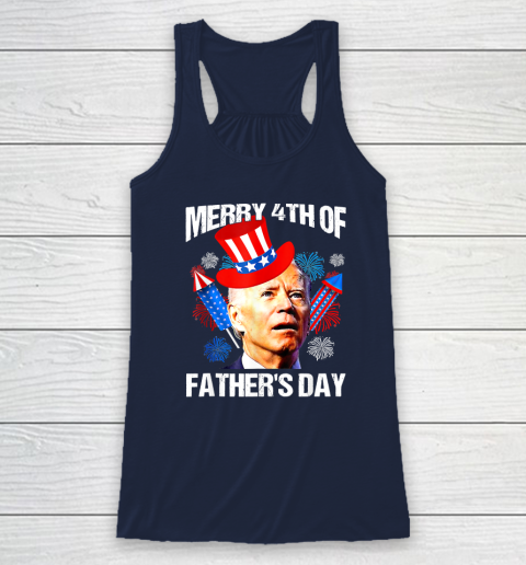 Joe Biden Confused Merry 4th Of Fathers Day Fourth Of July Racerback Tank 5