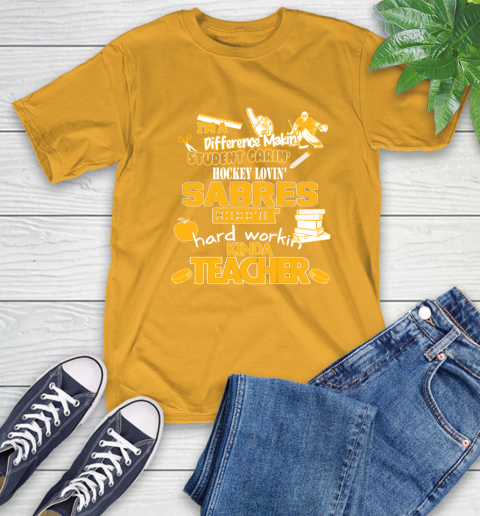 Buffalo Sabres NHL I'm A Difference Making Student Caring Hockey Loving Kinda Teacher T-Shirt 2