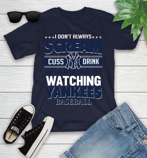 New York Yankees MLB I Scream Cuss Drink When I'm Watching My Team Youth T-Shirt 2