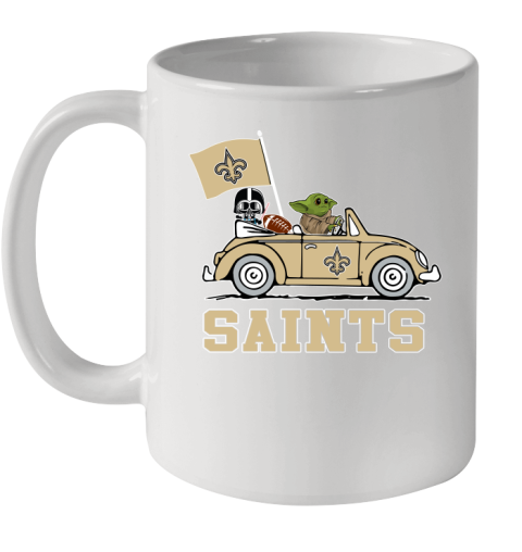 NFL Football New Orleans Saints Darth Vader Baby Yoda Driving Star Wars Shirt Ceramic Mug 11oz
