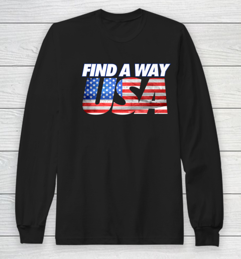Find A Way USA Flag Long Sleeve T-Shirt