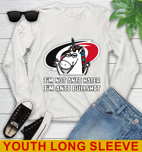 Carolina Hurricanes NHL Hockey Unicorn I'm Not Anti Hater I'm Anti Bullshit Youth Long Sleeve 12