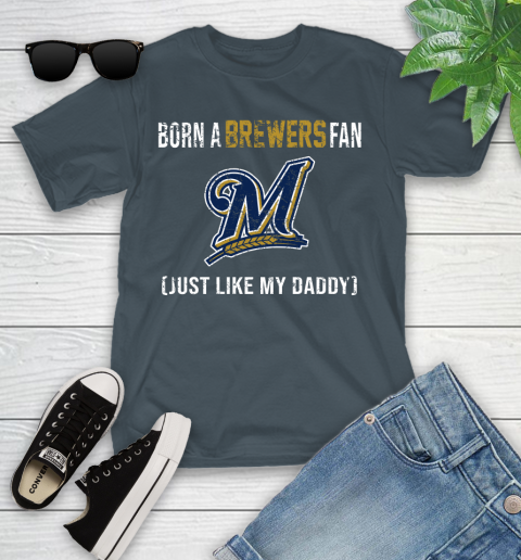 MLB Baseball Milwaukee Brewers Loyal Fan Just Like My Daddy Shirt Youth T-Shirt 9