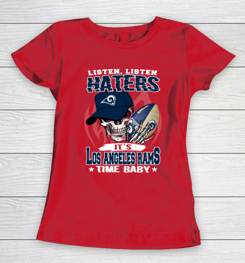Listen Haters It is RAMS Time Baby NFL Women's T-Shirt 9