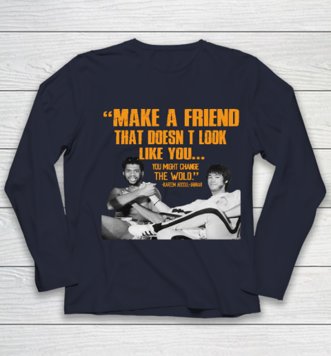 Kareem Abdul Jabbar Shirt Make A Friend That Doesn't Look Like You Youth Long Sleeve 2
