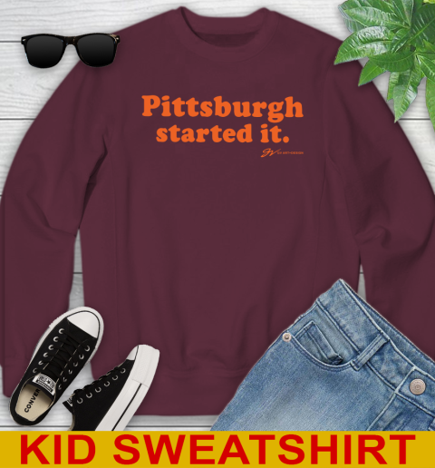 Pittsburgh Started It T shirt 117