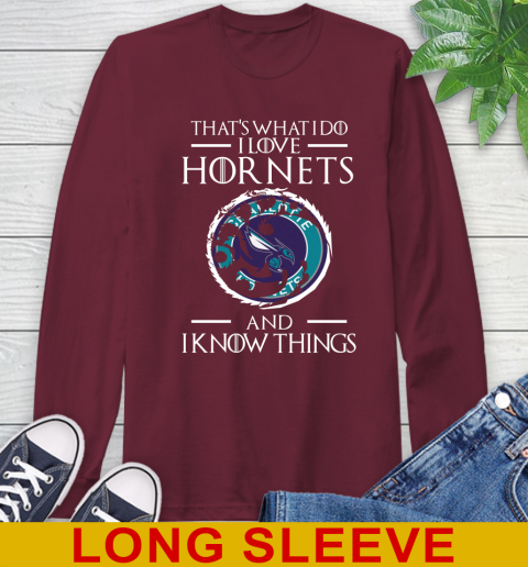 Charlotte Hornets NBA Basketball That's What I Do I Love My Team And I Know Things Game Of Thrones 61