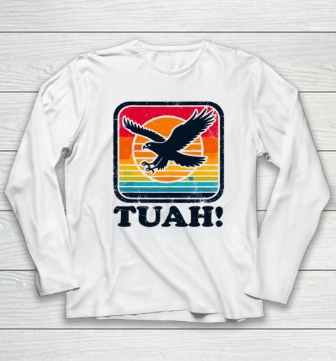 Funny Hawk Tuah Tush Camping Hiking Sarcastic Long Sleeve T-Shirt