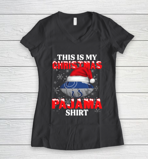 Indianapolis Colts This Is My Christmas Pajama Shirt NFL Women's V-Neck T-Shirt 6