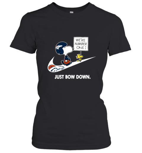 Denver Broncos Are Number One – Just Bow Down Snoopy Women's T-Shirt