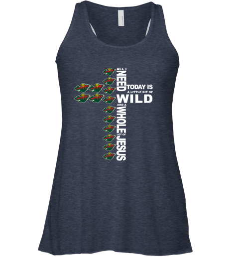 NHL All I Need Today Is A Little Bit Of Minnesota Wild And A Whole Lot Of Jesus Hockey qKPCuPq8MWS flowy tank 32 95 151514 front heather navy