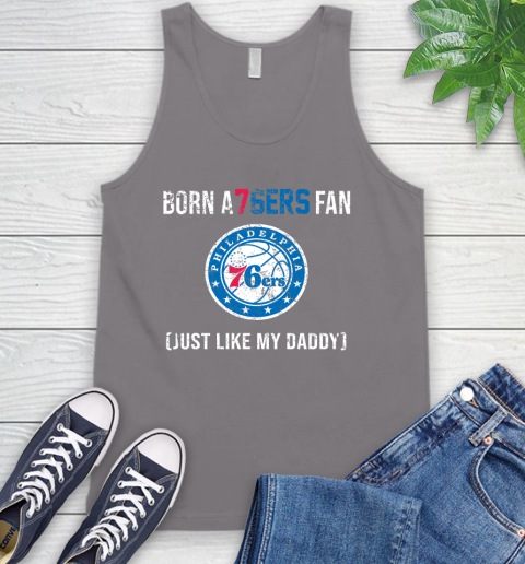 NBA Philadelphia 76ers Loyal Fan Just Like My Daddy Basketball Shirt Tank Top 6