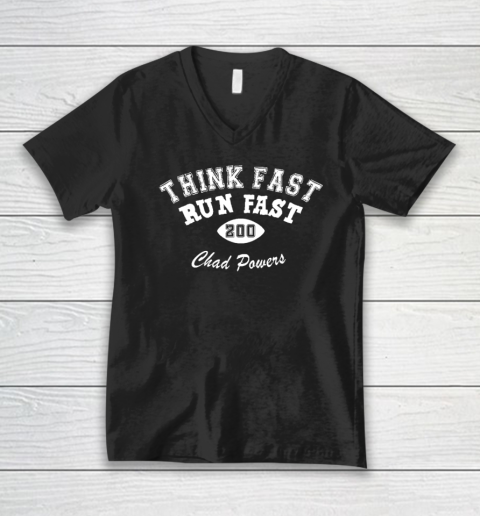 Think Fast Run Fast Shirt Chad Powers 200 V-Neck T-Shirt