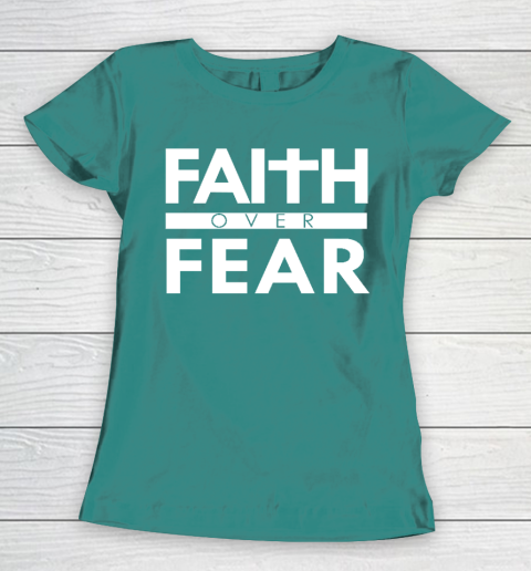 Faith Over Fear Bible Scripture Verse Christian Quote Women's T-Shirt 10