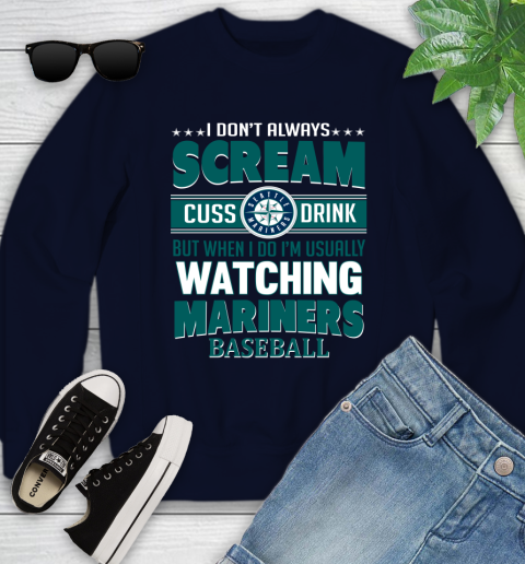 Seattle Mariners MLB I Scream Cuss Drink When I'm Watching My Team Youth Sweatshirt 2