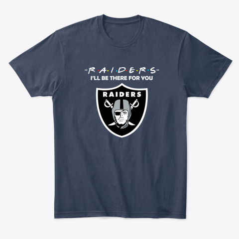 qlnw oakland raiders friends i39 ll be there for you classic t shirt 2 front navy