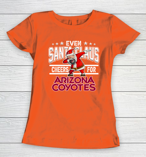 Arizona Coyotes Even Santa Claus Cheers For Christmas NHL Women's T-Shirt 3