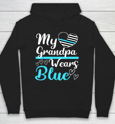 Grandpa Funny Gift Apparel  My Grandpa Wears Blue Police Granddaughter Hoodie