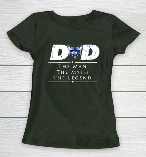 Charlotte Hornets NBA Basketball Dad The Man The Myth The Legend Women's T-Shirt 4
