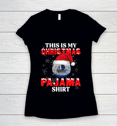 Dallas Mavericks This Is My Christmas Pajama Shirt NBA Women's V-Neck T-Shirt