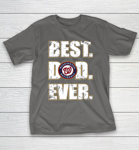 MLB Washington Nationals Baseball Best Dad Ever Family Shirt T-Shirt 18