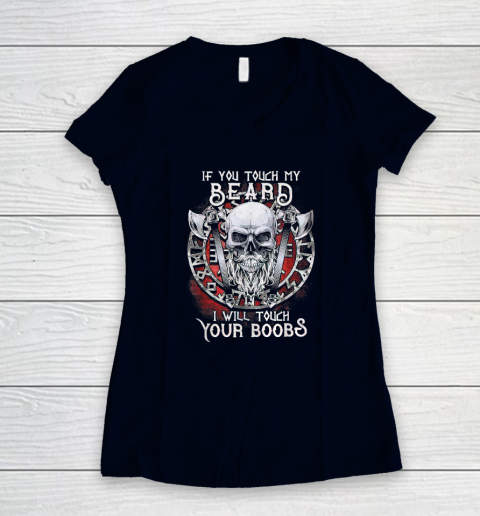 If You Touch My Beard I Will Touch Your Boobs Women's V-Neck T-Shirt 2