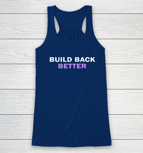 Build Back Better Racerback Tank 4