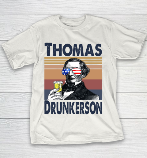 Thomas Drunkerson Drink Independence Day The 4th Of July Shirt Youth T-Shirt