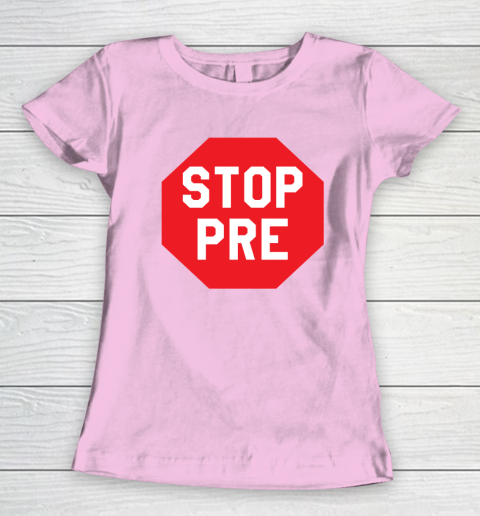Stop Pre Shirt  Marathon Running Legend Runner Women's T-Shirt 5