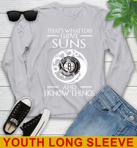 Brooklyn Nets NBA Basketball That's What I Do I Love My Team And I Know Things Game Of Thrones 121
