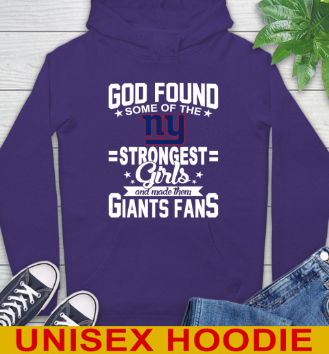 New York Giants NFL Football God Found Some Of The Strongest Girls Adoring Fans Hoodie 5