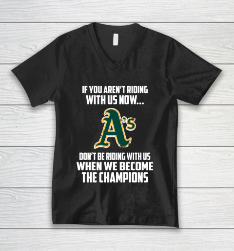 MLB Oakland Athletics Baseball We Become The Champions V-Neck T-Shirt