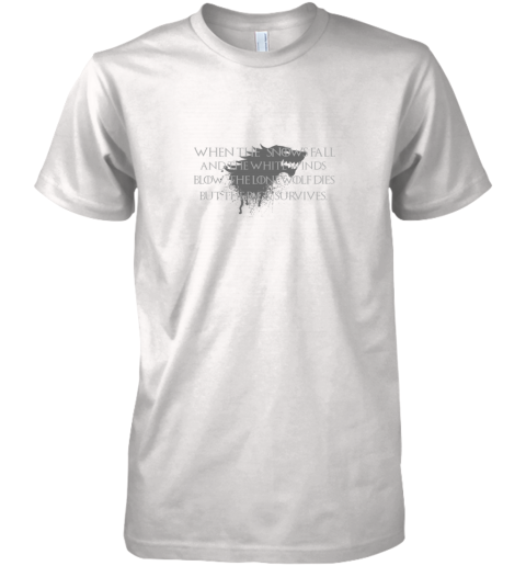 When The Snows Fall And The White Winds Blow Premium Men's T-Shirt