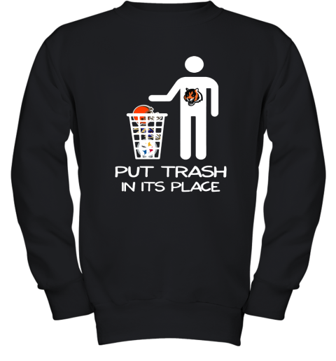 Cincinnati Bengals Put Trash In Its Place Funny NFL Youth Sweatshirt