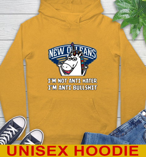 New Orleans Pelicans NBA Basketball Unicorn I'm Not Anti Hater I'm Anti Bullshit Hoodie 3