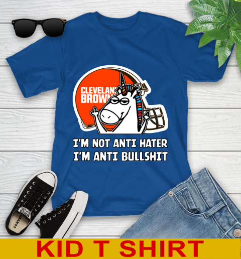 Cleveland Browns NFL Football Unicorn I'm Not Anti Hater I'm Anti Bullshit Youth T-Shirt 9