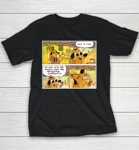 This Is Fine Youth T-Shirt