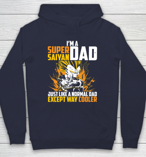 Dragonball Z Gym Hoodies Teeni Im A Super Saiyan Dad Just Like Normal Dad Hoodies Unisex Shirt 