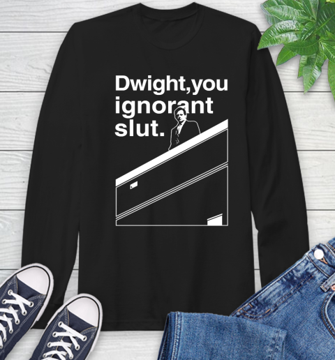 Dwight You Ignorant Slut Shirt 54