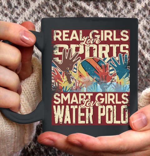 Real girls love sports smart girls love water polo Ceramic Mug 11oz