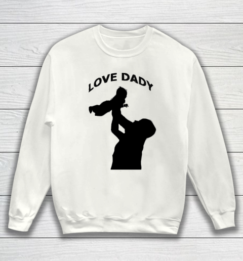 Father's Day Funny Gift Ideas Apparel  father day tshirt Sweatshirt