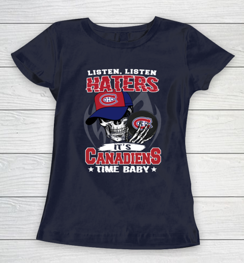 Listen Haters It is CANADIENS Time Baby NHL Women's T-Shirt 2