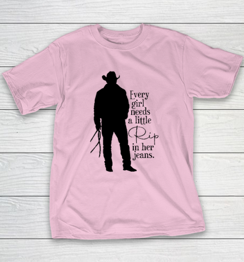 Every Girl Needs A Little Rip In Her Jeans T Shirt Youth T-Shirt 6