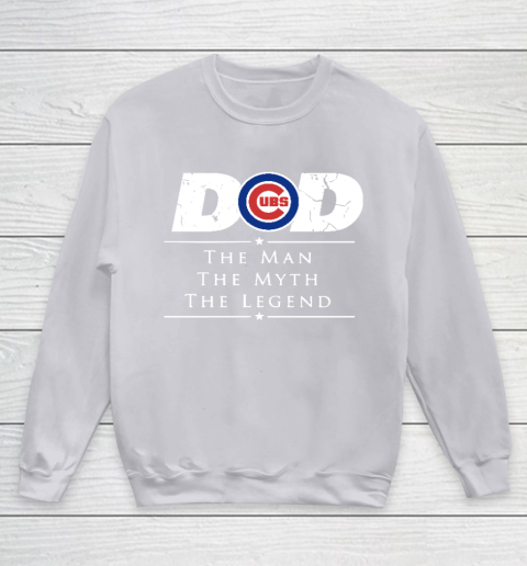 Chicago Cubs MLB Baseball Dad The Man The Myth The Legend Youth Sweatshirt - Image 4