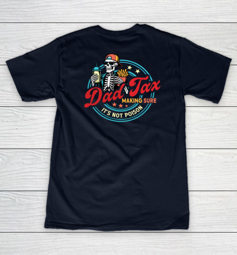 Dad Tax Making Sure It's Not Poison Women's V-Neck T-Shirt 9