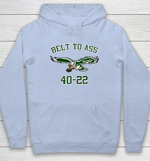 Belt to Ass 40  22 Hoodie 5