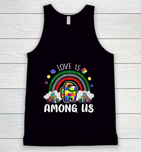 Among Us Game Shirt Love Is Among With Us Autism Awareness For Game Lover Tank Top