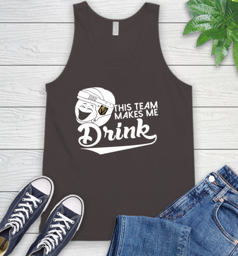 Vegas Golden Knights NHL Hockey This Team Makes Me Drink Adoring Fan Tank Top 6